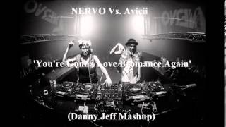 NERVO Vs. Avicii - You're Gonna Love Bromance Again (Danny Jeff Mashup)