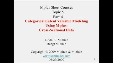 Categorical latent variable modeling with cross-sectional data, Mplus Topic 5, Part 4