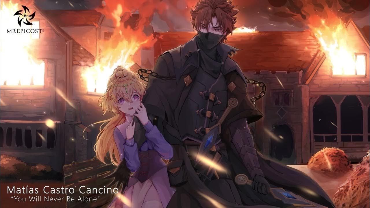 Most Epic Music YOU WILL NEVER BE ALONE By Mat as Castro Cancino most-epic-music-you-will-never-be-alone-by-mat-as-castro-cancino