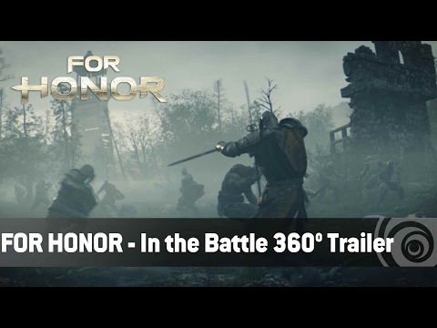 For Honor - In the Battle 360° Trailer [UK]