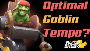 What is the OPTIMAL Goblin Tempo? | Gameplay | Auto Chess Mobile