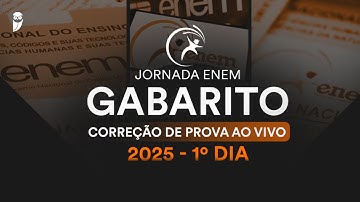 🔴 Gabarito ENEM 2025 1º Dia – Correção de prova AO VIVO