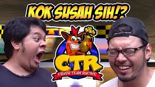 KALAH MELULU!! - CTR (Crash Team Racing) - Game Bapak Kamu!