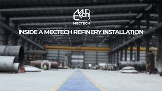 Building a Refinery, One Step at a Time | Mectech Process Engineer