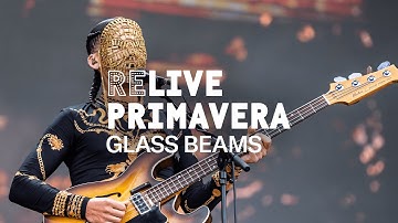 Glass Beams at Primavera Sound Barcelona 2025