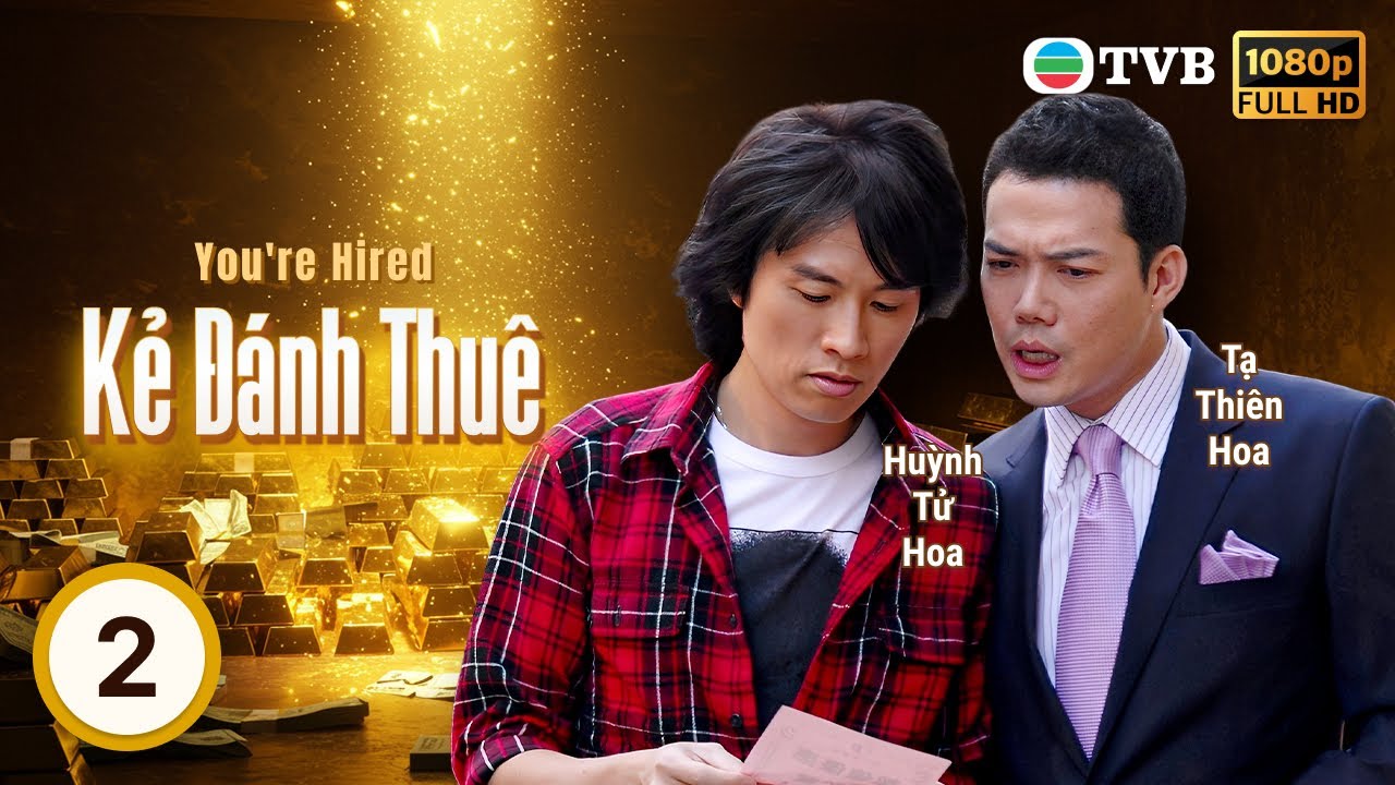 Xa Thi Mạn | Phim TVB lồng tiếng Kẻ Đánh Thuê (You're Hired) 2/22 | Huỳnh Tử Hoa | 2009