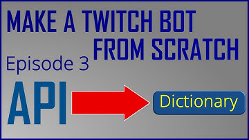 Build a Twitch bot from scratch - Using APIs