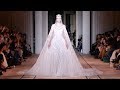 Zuhair murad  haute couture spring summer 2020  full show