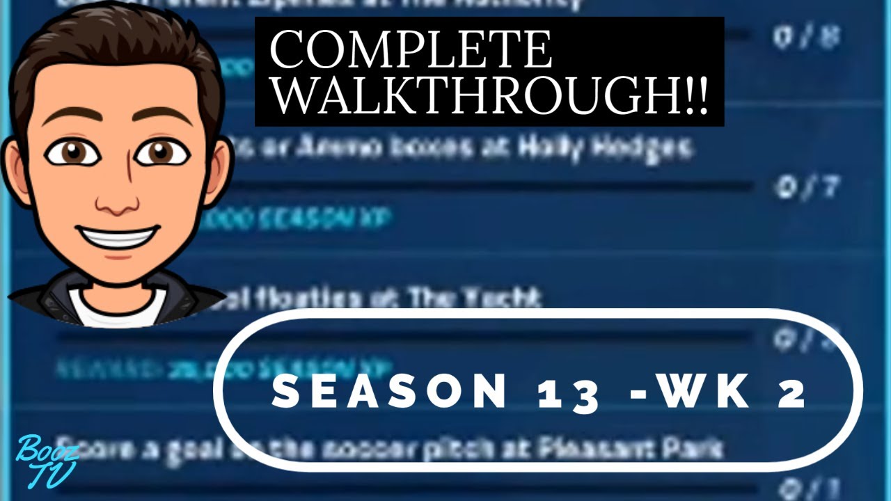 Season 13, Week #2 *Complete* challenge walkthrough | Weekly Challenges ...
