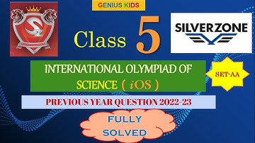 Silverzone Science Olympiad 2022-23|Class 5|SET-AA questions| #scienceolympiad #science