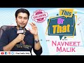 Navneet malik plays this or that segment with first india telly  exclusive
