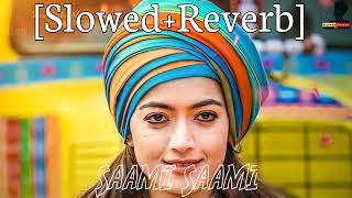 Saami Saami Slowed & Reverb Sunidhi Chauhan   Rashmika Mandanna   Pushpa Dance Lofi   RaMe Music