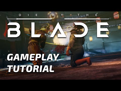 Die by the Blade: Guide - Gameplay Tutorial