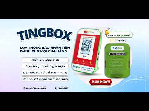 Hướng dẫn kết nối tài khoản Tingbox với phần mềm PosApp và tài khoản nhận tiền - video from PosApp