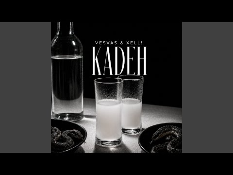 Vesvas & XELL! - KADEH
