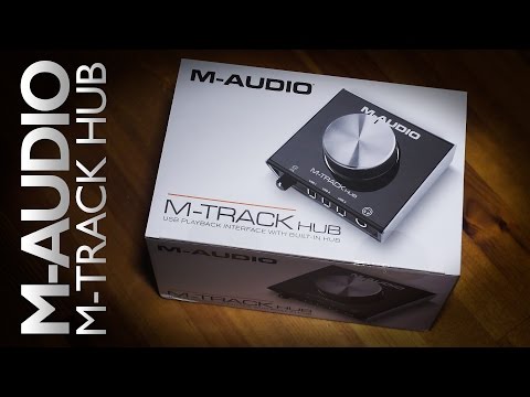 UNBOXING: M-Audio M-TRACK HUB