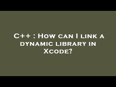 C++ : How can I link a dynamic library in Xcode?