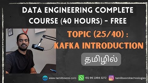 (25/40) kafka Introduction | Data Engineering Course in Tamil|
