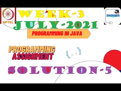Programming in java-Nptel week 3|| programming assignment 5 nptel||NPTEL JAVA SOLUTION ||July 2021