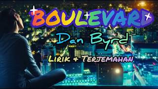 BOULEVARD - Voc. Dan Byrd | Video Musik Lirik dan Terjemahan Cover-Hosse_ Music