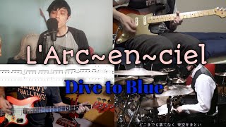 L'Arc~en~ciel - Dive To Blue - ( Cover )