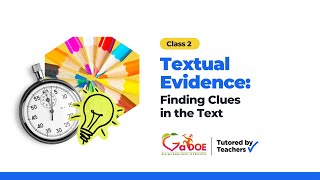 GaDOE Reading Class 2 - Textual Evidence: Finding Clues in the Text