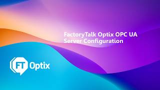 Configuring OPC UA Server in FactoryTalk Optix