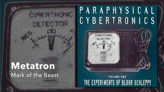 Metatron - Mark Of The Beast [from Paraphysical Cybertronics - Volume One, Praxis 10CD, 1994]