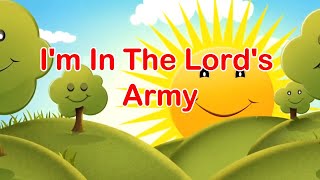 Video thumbnail of "I'm In The Lord's Army | Lyrics | Kids Song | Sunday School Song | Children Songs|"