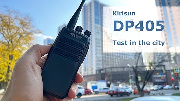 Test in the city of radio stations Kirisun DP405