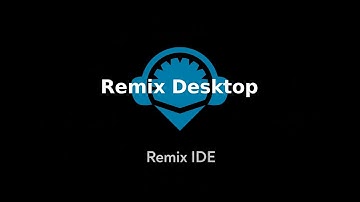 Remix IDE Tutorial - Remix Desktop