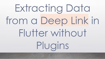 Extracting Data from a Deep Link in Flutter without Plugins