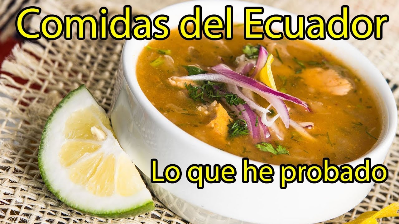 Comidas de Ecuador que he probado.  Mix, Ayudenme con mas. Albert Oleaga. Ecuador