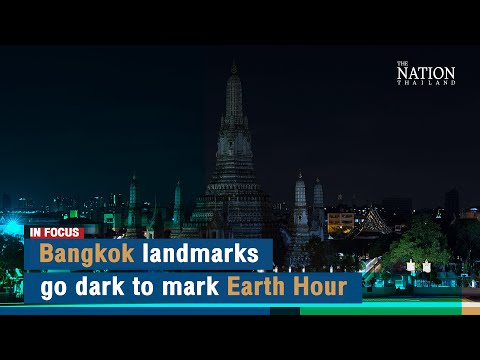 Bangkok landmarks go dark to mark Earth Hour