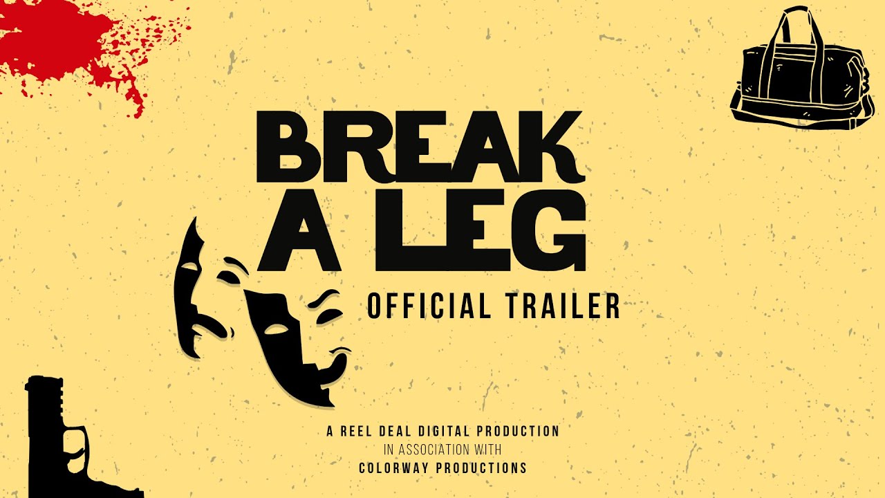 Break A Leg Official Trailer