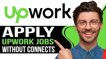 How to Apply for Upwork Jobs Without Connects Best Ways - 2025