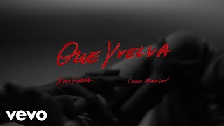 Kany García, Carla Morrison - Que Vuelva (Letra/Lyrics)