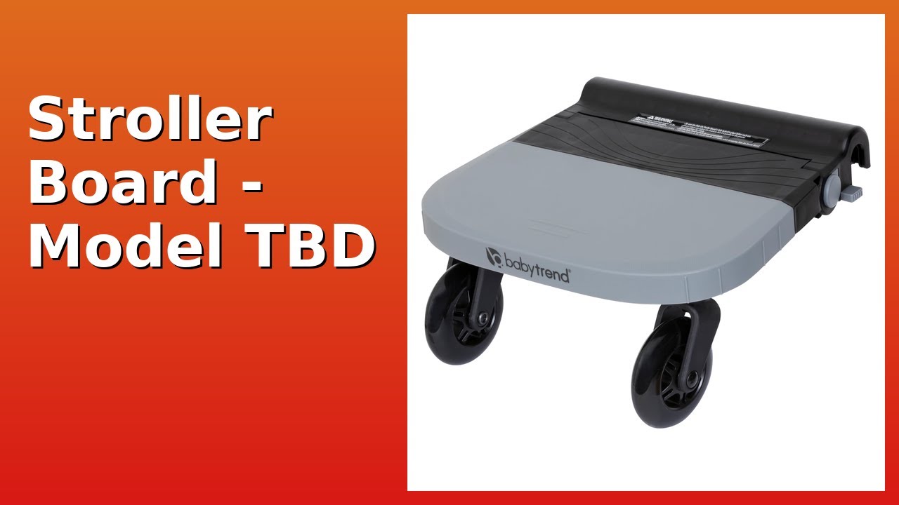 REVIEW (2026): Stroller Board - Model TBD. Features.