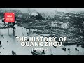 The History of Guangzhou (Part 6) | Ep. 308 | The China History Podcast