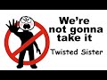 We’re Not Gonna Take It - Lyrics - 我々は受け入れない - 日本語訳詞 - Japanese translation - Twisted Sister