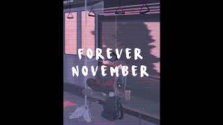 forever november (lyrics) | jades (prod. fatheryelvy)