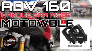 ADV 160 MOTOWOLF RISER INSTALLATION | HOW TO INSTALL HANDLE BAR RISER FOR ADV 160? | JRMOTOWORKZ