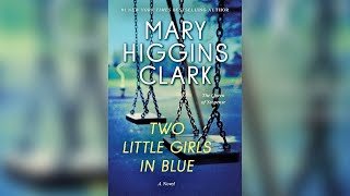 Two Little Girls in Blue by Mary Higgins Clark | Audiobooks Full Length