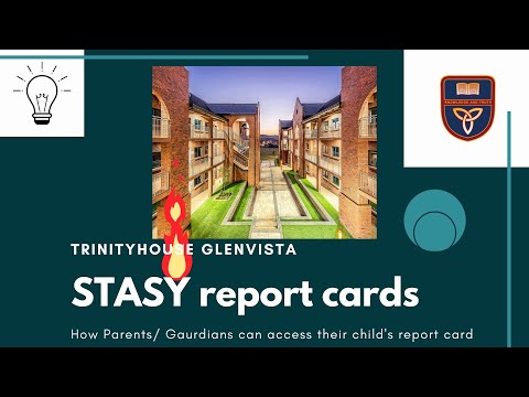 Trinityhouse Glenvista: How to access report cards in STASY online and in the STASY App