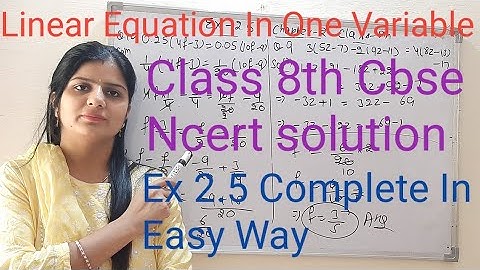 #class 8th Linear Equation In One Variable Ex 2.5 Complete Solution #ncert