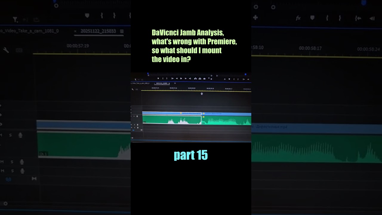 15  What is the best way to mount  video, we analyze   problem of Davinci resolve and adobe premiere