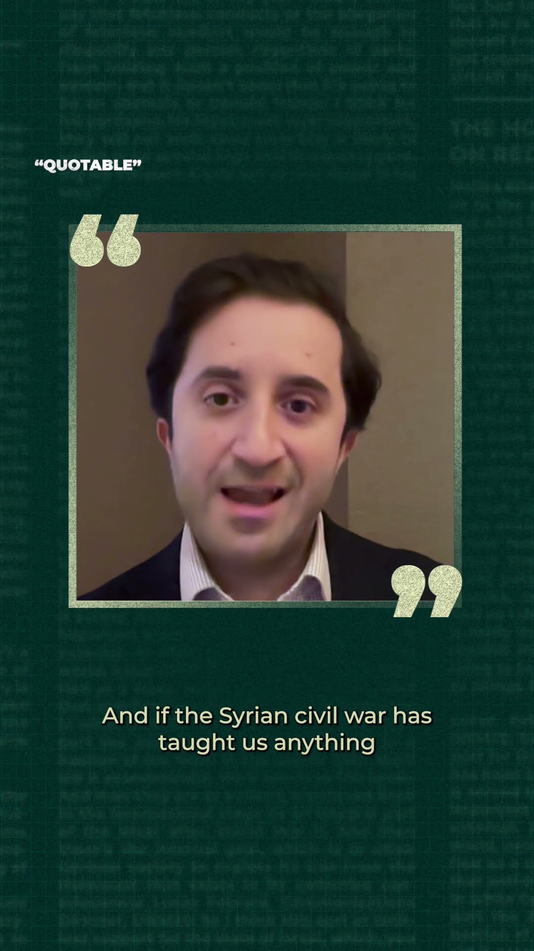 Syrian opposition forces must brace for 'coming pushback' | Quotable