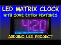 #arduino #led #clock LED Matrix Clock with Some Extra Features - My First Arduino Project