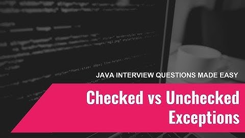 Java Interview Questions Made Easy #3 Checked and Unchecked Exceptions in Java