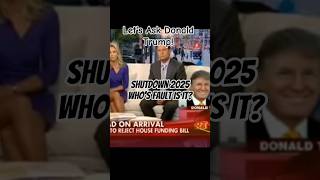 Shutdown 2025. Who is to BLAME? Let&#39;s Ask Donald TRUMP.